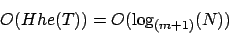 \begin{displaymath}O(H\uml {o}he(T))=O(\log_{(m+1)}(N))\end{displaymath}