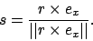 \begin{displaymath}s=\frac{r\times e_{x}}{\vert\vert r\times e_{x}\vert\vert}.\end{displaymath}