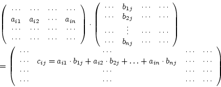 \begin{displaymath}%%\begin{array}{r} \\ i-\mbox{te Zeile}\rightarrow\\ \end{arr...
...s&\cdots&\cdots&\cdots\\
\end {array}
\right)\\
\end {array}
\end{displaymath}