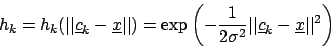 \begin{displaymath}h_{k}=h_{k}(\vert\vert\underline{c}_{k}-\underline{x}\vert\ve...
...vert\vert \underline{c}_{k}-\underline{x}\vert\vert ^{2}\right)\end{displaymath}