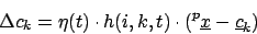 \begin{displaymath}\Delta c_{k}=\eta(t)\cdot h(i,k,t)\cdot (^{p}\underline{x}-\underline{c}_{k})\end{displaymath}