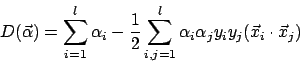 \begin{displaymath}D(\vec{\alpha})=\sum^{l}_{i=1}\alpha_{i}-\frac{1}{2}\sum^{l}_{i,j=1}\alpha_{i}\alpha_{j}y_{i}y_{j}(\vec{x}_{i}\cdot\vec{x}_{j})\end{displaymath}