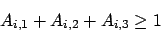 \begin{displaymath}A_{i,1}+A_{i,2}+A_{i,3}\geq 1\end{displaymath}