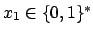 $x_{1}\in\{0,1\}^{*}$